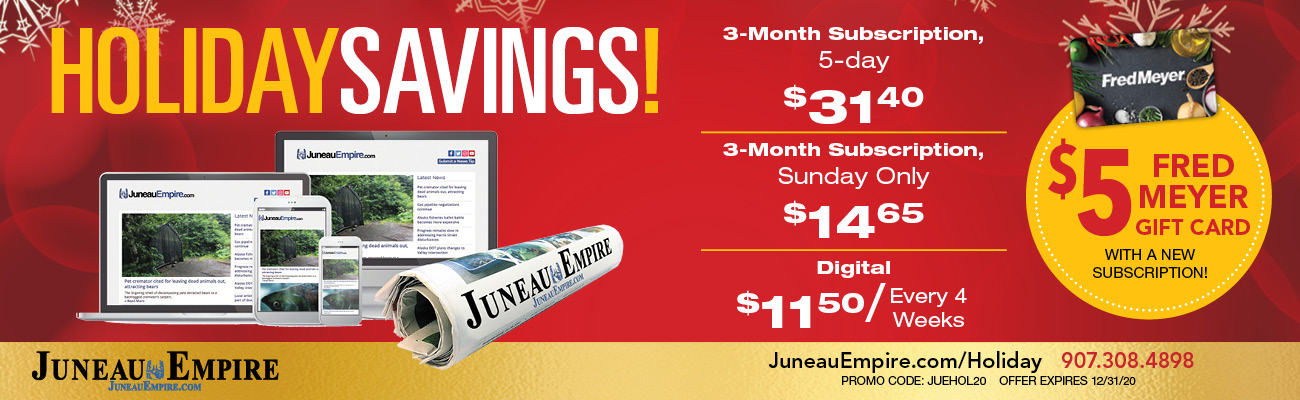 Juneau Empire Holiday Savings